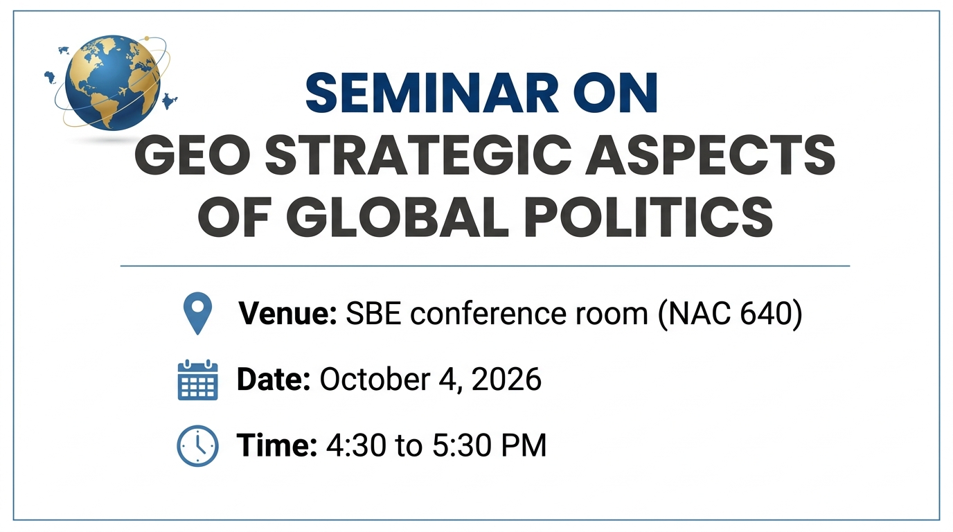 Seminar on Geo Strategic Aspects of Global Politics